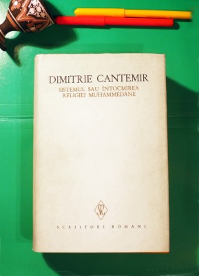 Dimitrie Cantemir - Sistemul sau intocmirea religiei muhammedane, 798 p, f. bună foto