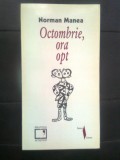 Cumpara ieftin Norman Manea - Octombrie, ora opt (Biblioteca Apostrof, 1997)