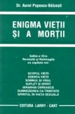 Enigma vietii si a mortii (editia a VII-a) - Aurel Popescu-Balcesti foto