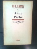Ch-F. Ramuz - Aime Pache - pictor din Vaud (Editura Univers, 1972)