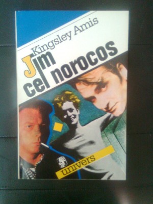 Kingsley Amis - Jim cel norocos (Editura Univers, 1992) foto