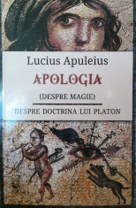 Apuleius Lucius - Apologia (Despre magie) foto