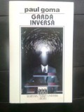Cumpara ieftin Paul Goma - Garda inversa (Editura Univers, 1997)