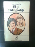 D.H. Lawrence - Fii si indragostiti (Editura Cartea romaneasca, 1973)