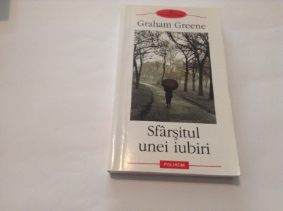 Graham Greene - Sfarsitul unei iubiri-RF11/2 foto