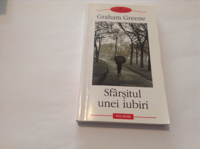 Graham Greene - Sfarsitul unei iubiri-RF11/2