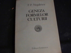 GENEZA FORMELOR CULTURII-P. P. NEGULESCU- foto