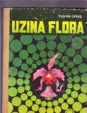 UZINA FLORA -TUDOR OPRIS, 1980, Alta editura