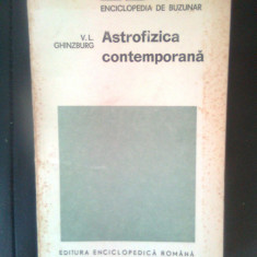 V.L. Ghinzburg - Astrofizica contemporana (Editura Enciclopedica Romana, 1972)
