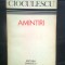 Serban Cioculescu - Amintiri (Editura Eminescu, 1975)