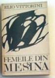 Femeile din Messina - Elio Vittorini, 1969