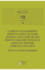 Scrieri cu tematica pedagogica - Clement Alexandrinul (PSB 16) foto