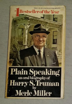 Plain speaking : an oral biography of Harry S.Trauman / by Merle Miller foto