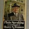 Plain speaking : an oral biography of Harry S.Trauman / by Merle Miller