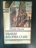 Florin Sicoie - Tratat asupra cozii - roman-pamflet (Editura Fundatiei, 1992)