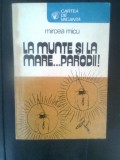 Mircea Micu - La munte si la mare... parodii! (1980; ilustratii de Florin Puca)