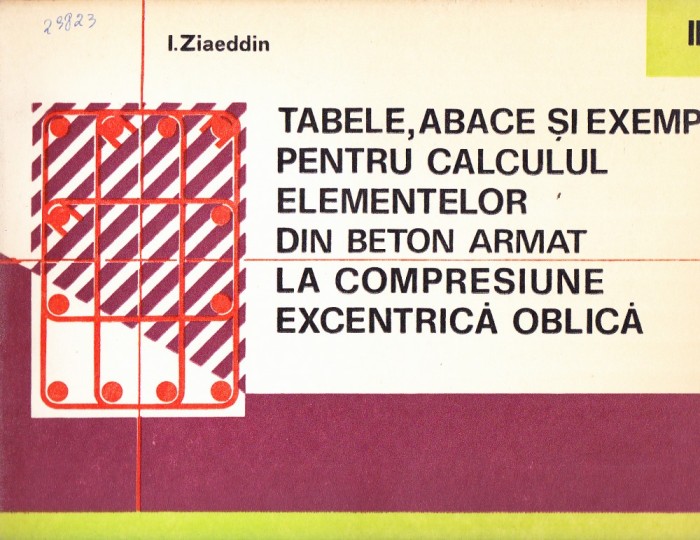 TABELE ABACE SI EXEMPLE PENTRU CALCULUL ELEMENTELOR DIN BETON ARMAT