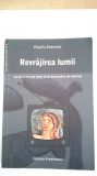 Revrajirea lumii, 2008- Virgiliu Gheorghe