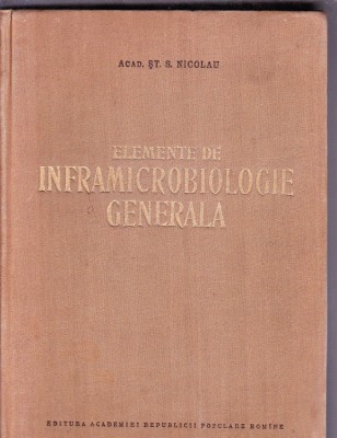 ELEMENTE DE INFRAMICROBIOLOGIE GENERALA -ACAD. ST.S. NICOLAU foto