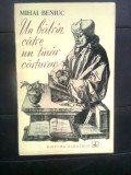 Mihai Beniuc - Un batrin [batran] catre un tinar [tanar] carturar (Editura Albatros, 1973)
