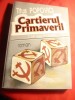 301. Titus Popovici - Cartierul Primaverii -Prima Ed.1998 ed.post-mortem , 222 pag