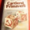 301. Titus Popovici - Cartierul Primaverii -Prima Ed.1998 ed.post-mortem , 222 pag