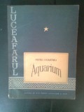 Cumpara ieftin Petru Dumitriu - Aquarium (Editura de Stat pentru Litertura si Arta, 1956)