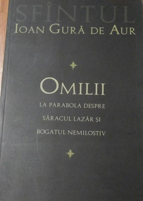 Omilii la parabola despre saracul Lazar si bogatul nemilostiv foto mare Omilii la parabola despre saracul Lazar si bogatul nemilostiv foto mare