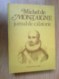 d3 Michel De Montaigne - Jurnal De Calatorie