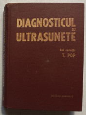 T. Pop - Diagnosticul Cu Ultrasunete 517 pagini foto