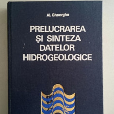 Prelucrarea si sinteza datelor hidrogeologice - Al. Gheorghe