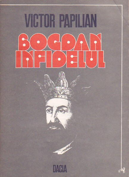 VICTOR PAPILIAN - BOGDAN INFIDELUL