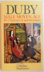 Male Moyen age, de l&amp;#039;amour et autres essais / Georges Duby foto