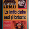 Misterele lumii - La limita dintre real si fantastic