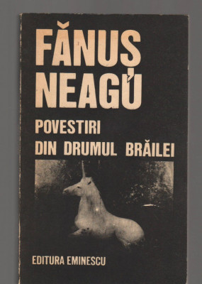 (C8089) POVESTIRI DIN DRUMUL BRAILEI DE FANUS NEAGU foto