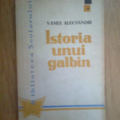 k1 Istoria Unui Galbin - Vasile Alecsandri