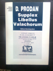 Supplex Libellus Valachorum - Din istoria formarii natiunii romane - D. Prodan foto