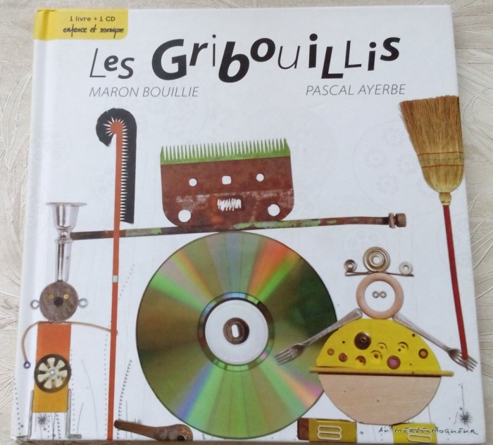 MARON BOUILLIE / PASCAL AYERBE - LES GRIBOUILLIS (2011/CARTE+CD/ENFANCE&amp;MUSIQUE)