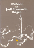 OMAGIU LUI JOSIF CONSTANTIN DRAGAN ( VOLUMELE 1 SI 2 )