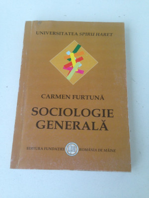 Sociologie generala/Carmen Furtuna/manual/2007 foto