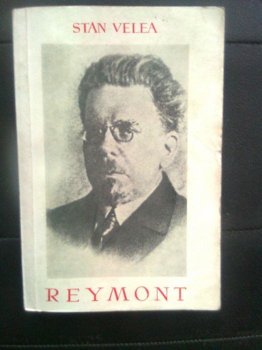 Stan Velea - Reymont (Editura pentru Literatura Universala, 1966)
