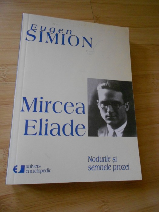 EUGEN SIMION--MIRCEA ELIADE EUGEN SIMION--MIRCEA ELIADE