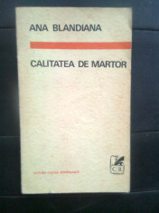 Ana Blandiana - Calitatea de martor (Editura Cartea Romaneasca, 1970; editia I) foto