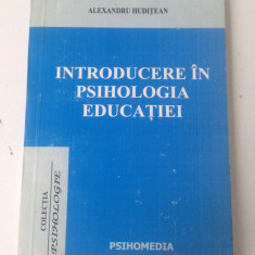 Introducere in psihologia educatiei/ A. Huditean/2002