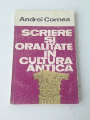 Scrieri si oralitate in cultura antica/Andrei Cornea/1988 foto