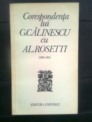 Corespondenta lui G. Calinescu cu Al. Rosetti (1935-1951), (Ed. Eminescu, 1977) foto