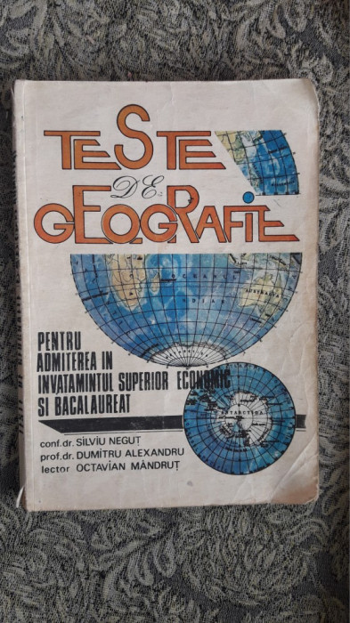 Teste De Geografie Pentru Admiterea In Invatamantul Superior -NEGUT ,ALEXANDRU