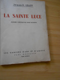 JACQUES G. KRAFFT--LA SAINTE LUCE - 1942 - PRINCEPS - CU AUTOGRAF