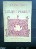 Cumpara ieftin Edgar Papu - Lumini perene - Retrospectii asupra unor clasici romani (1989)