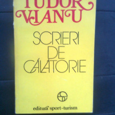 Tudor Vianu - Scrieri de calatorie (Editura Sport-Turism, 1978)